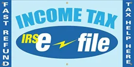 Income Tax E-File Full Color Vinyl Banner. Ready To Use